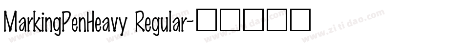 MarkingPenHeavy Regular字体转换